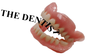 "The Dentist" text goes into a denture prototype