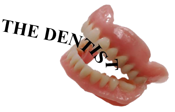 "The Dentist" text goes into a denture prototype